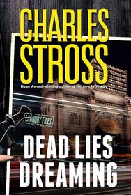 Dead Lies Dreaming (New Management, Bk 1) (Laundry Files, Bk 10)