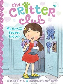 Marion and the Secret Letter (The Critter Club)