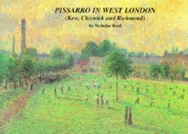 Pissarro in West London: The Pissarro Family in Kew, Chiswick and Richmond