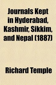Journals Kept in Hyderabad, Kashmir, Sikkim, and Nepal (1887)