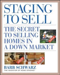 Staging to Sell: The Secret to Selling Homes in a Down Market