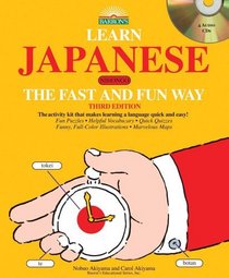 Learn Japanese the Fast and Fun Way with 4 Audio CDs (Fast and Fun Way CD Packages)