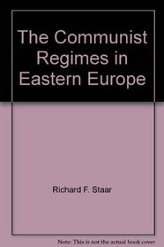 The Communist Regimes in Eastern Europe