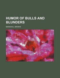 Humor of Bulls and Blunders