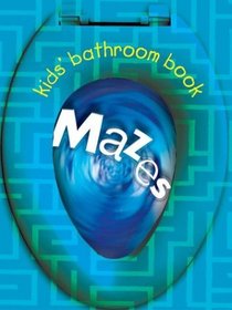Kids' Bathroom Book: Mazes