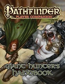 Pathfinder Player Companion: Giant Hunter's Handbook