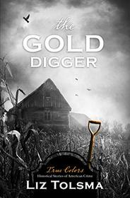 The Gold Digger (True Colors, Bk 9)