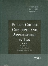 Public Choice Concepts and Applications in Law (American Casebook Series)