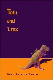 Tofu and T. rex