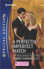 A Perfectly Imperfect Match (Matchmaking Mamas, Bk 9) (Harlequin Special Edition, No 2240)