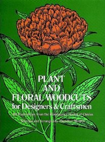 Plant and Floral Woodcuts for Designers and Craftsmen (Dover Pictorial Archives)
