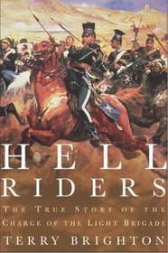 Hell Riders : The True Story of the Charge of the Light Brigade
