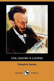Une Journee a Londres (Dodo Press) (French Edition)