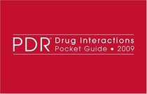 PDR Drug Interactions Pocket Guide 2009