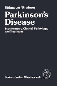 Parkinson's Disease: Biochemistry, Clinical Pathology, and Treatment