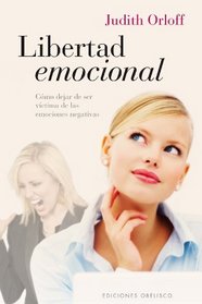 Libertad emocional (Spanish Edition)