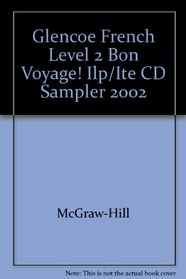 Glencoe French Level 2 Bon Voyage! Ilp/Ite CD Sampler 2002