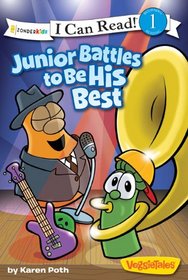 Junior Battles to Be His Best (I Can Read! / Big Idea Books / VeggieTales)