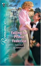 Falling for Prince Federico (Silhouette Romance, No 1732)