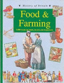 Food and Farming (History of Britain Topic Books)