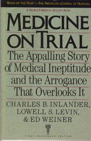 MEDICINE ON TRIAL (People's Medical Society Book)