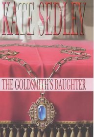 The Goldsmith's Daughter (Roger the Chapman, Bk 10)