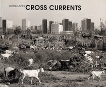 Cross Currents: European Photographs
