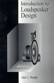 Introduction to Loudspeaker Design