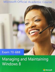 70-688 Managing and Maintaining Windows 8 with Lab Manual and MOAC Labs Online Set