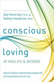 Conscious Loving at Midlife and Beyond