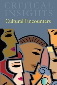 Cultural Encounters (Critical Insights)