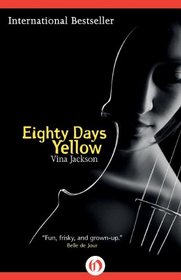 Eighty Days Yellow: Book One of the Eighty Days Trilogy