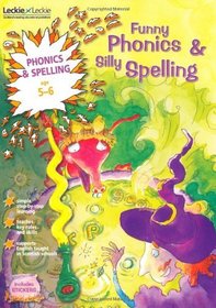 Funny Phonics and Silly Spelling: Age 5 - 6 (Magicals)