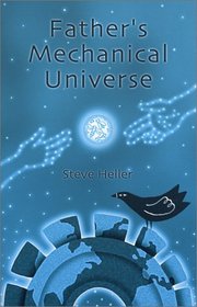 Father's Mechanical Universe