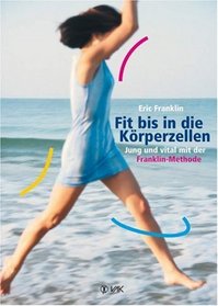 Fit bis in die Krperzellen