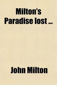 Milton's Paradise lost ...