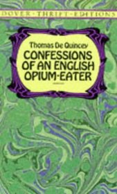 Confessions of an English Opium Eater (Dover Thrift)