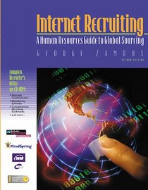 Internet Recruiting: A Human Resource Guide to Global Sourcing