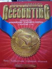 South-Western Century 21 Accounting Seventh Edition: Advanced Wraparound Teacher's Edition Chapters 1-10