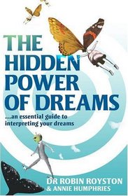 The Hidden Power of Dreams: A Guide to Understanding Their Meaning