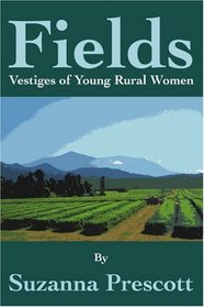 Fields: Vestiges of Young Rural Women
