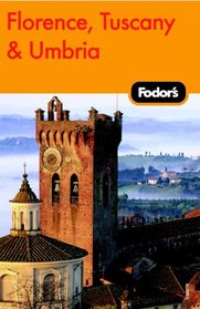 Fodor's Florence, Tuscany, Umbria, 8th Edition (Fodor's Gold Guides)