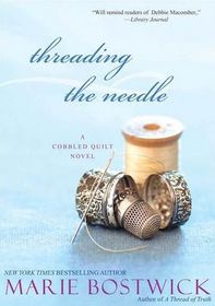 Threading the Needle (Cobbled Quilt, Bk 4)