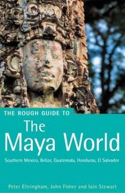 The Rough Guide to The Maya World 2 (Rough Guide Travel Guides)