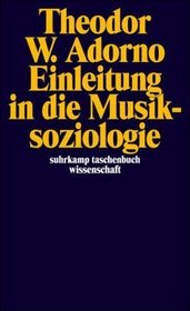 Einleitung in die Musiksoziologie. Zwlf theoretische Vorlesungen.