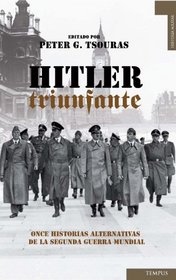 Hitler triunfante (Spanish Edition)