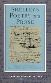 Shelley's Poetry and Prose, Second Edition (Norton Critical Edition)