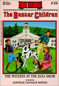 The Mystery at the Dog Show (Boxcar Children (Library))
