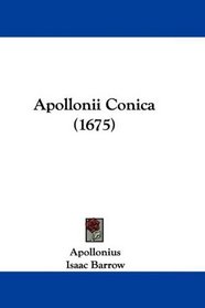 Apollonii Conica (1675) (Latin Edition)