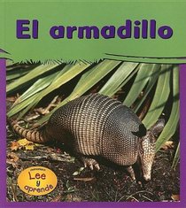 El Armadillo/armadillos (Mi Gran Jardin / My Big Backyard) (Spanish Edition)